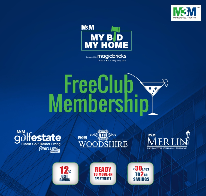 Get Free Club Membership while you book your dream home at your price in M3M #MyBidMyHome Campaign